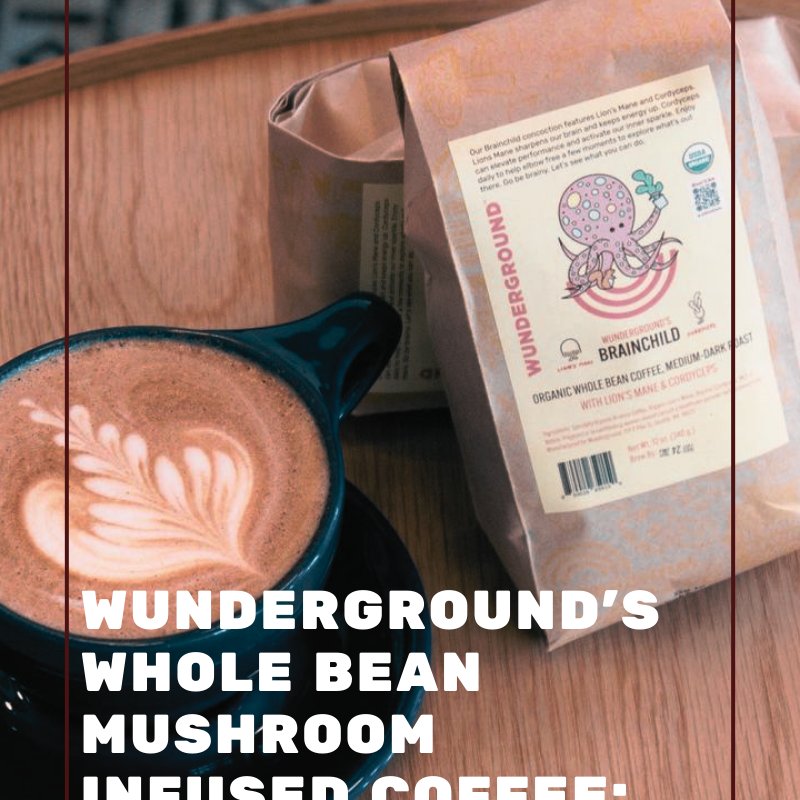 Wunderground's Whole Bean Mushroom Infused Coffee - A Delicious New Addition to Your Morning Routine
