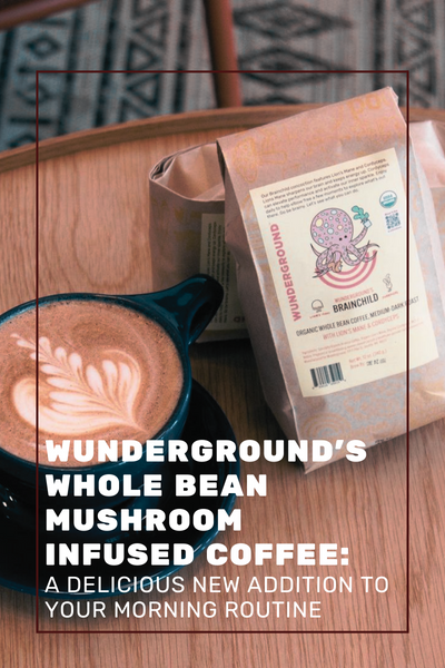 Wunderground's Whole Bean Mushroom Infused Coffee - A Delicious New Addition to Your Morning Routine