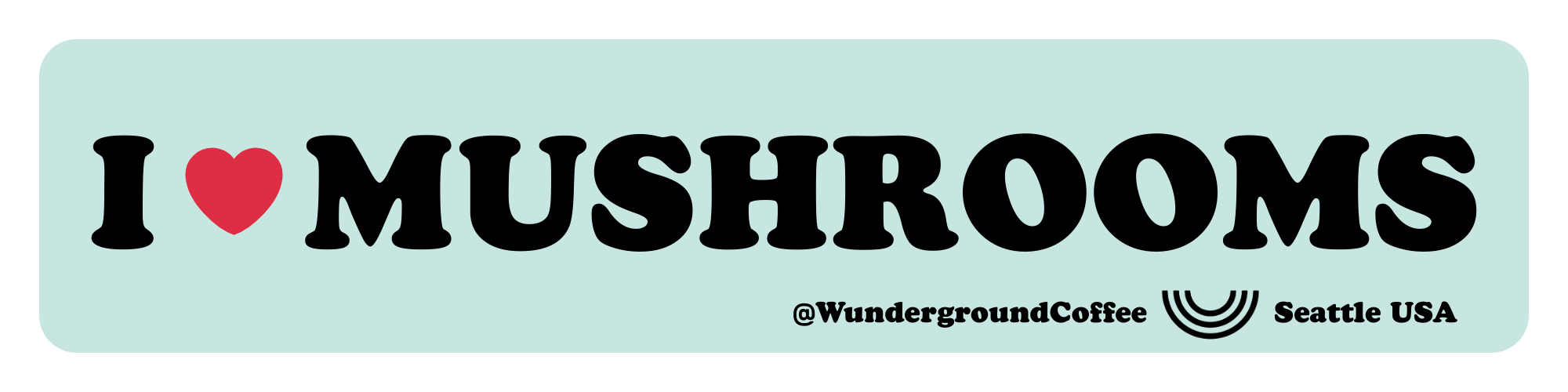 "I Love Mushrooms" Bumper Sticker